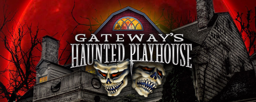 Gateway's Haunted Playhouse