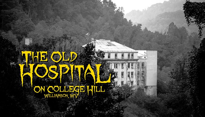 The Old Hospital on College Hill — pro_haunt in Williamson, WV