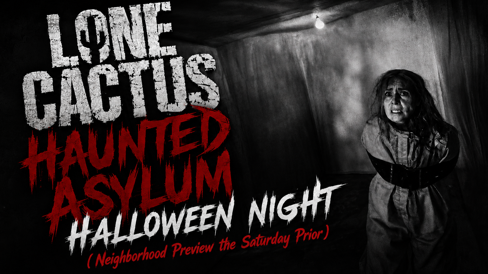 Lone Cactus Haunted Asylum