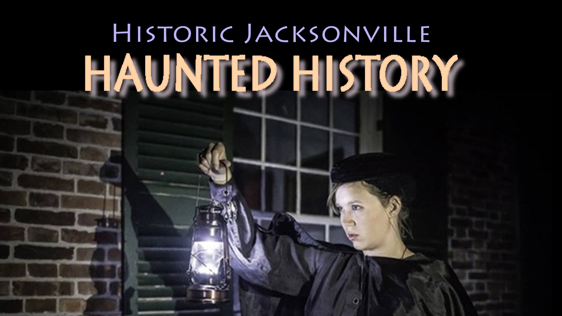 Haunted History of Jacksonville