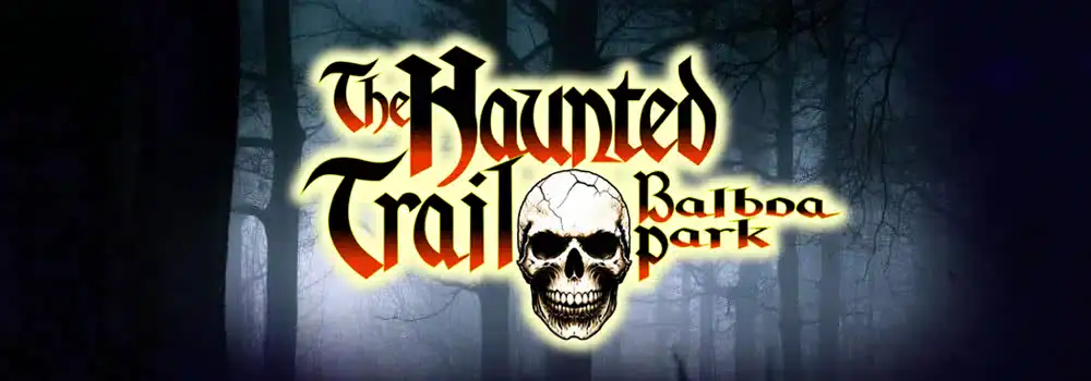 The Haunted Trail of Balboa Park — pro_haunt in San Diego, CA